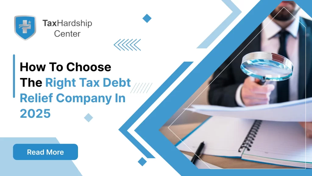 How to Choose the Right Tax Debt Relief Company in 2026
