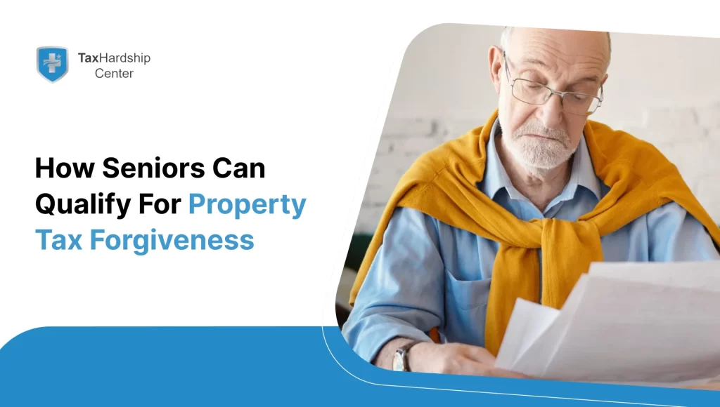 How Seniors Can Qualify for Property Tax Forgiveness