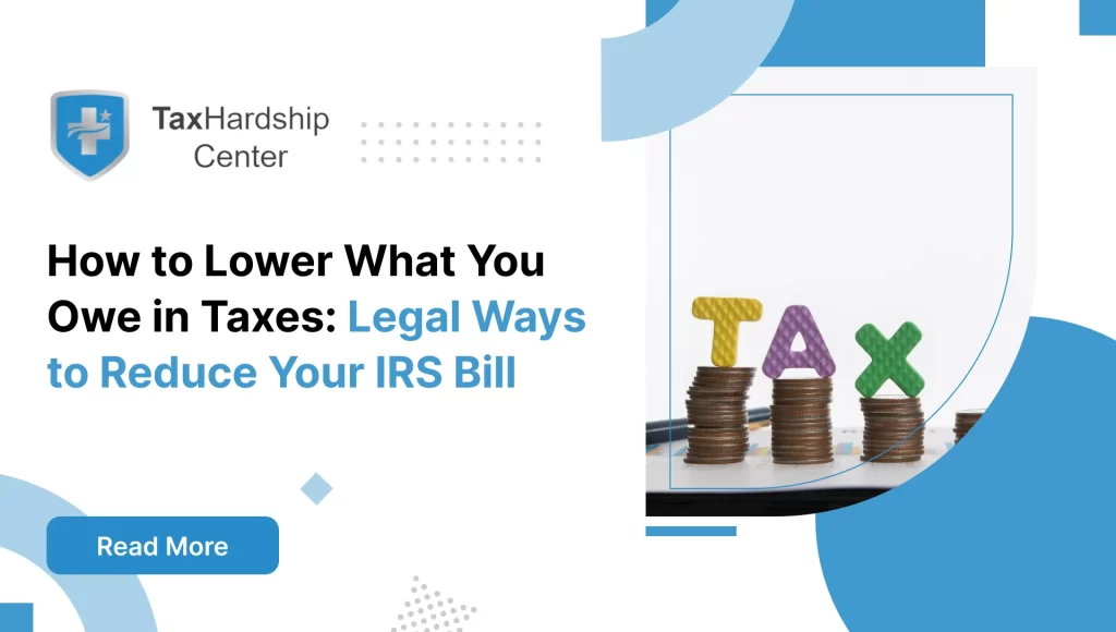 How to Lower What You Owe in Taxes: Legal Ways to Reduce Your IRS Bill
