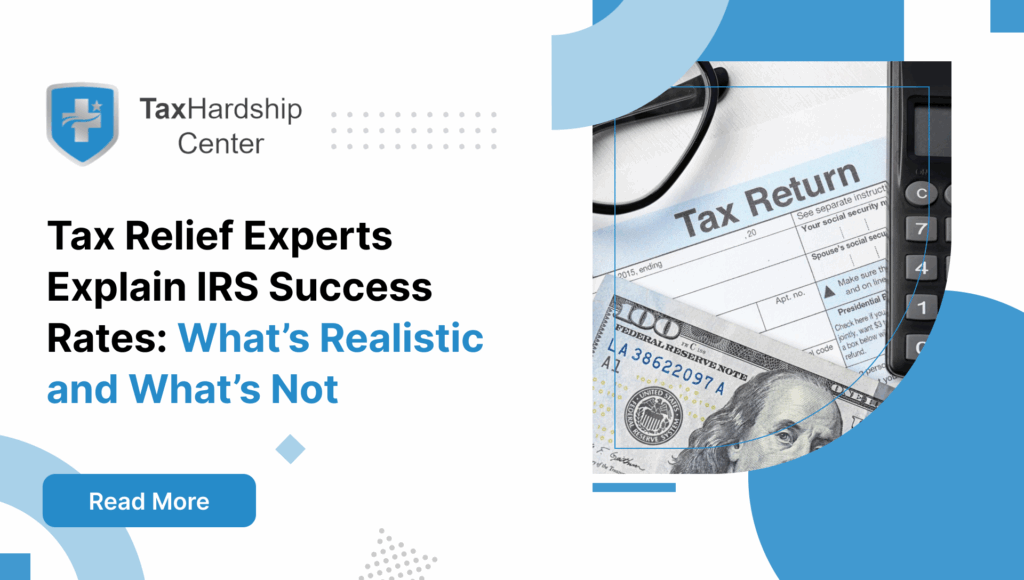 Tax Relief Experts Explain IRS Success Rates